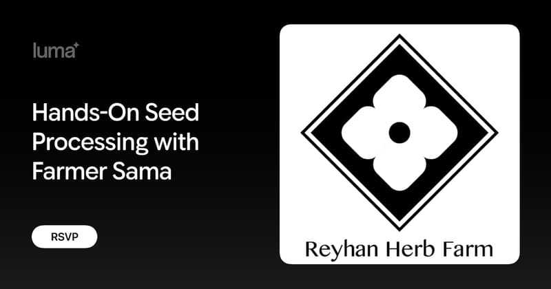 Hands-On Seed Processing with Farmer Sama