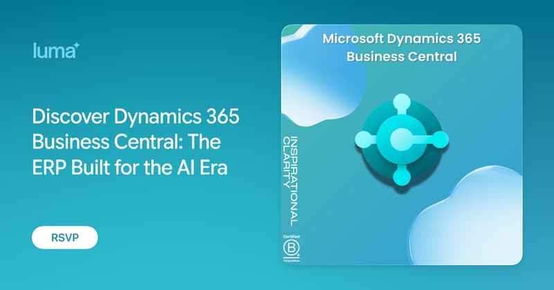 Discover Dynamics 365 Business Central: The ERP Built for the AI Era · Luma