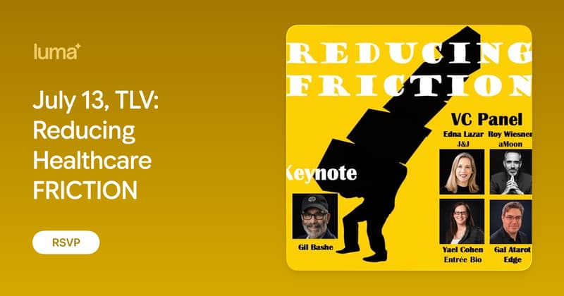 Reducing Healthcare FRICTION - Tel Aviv