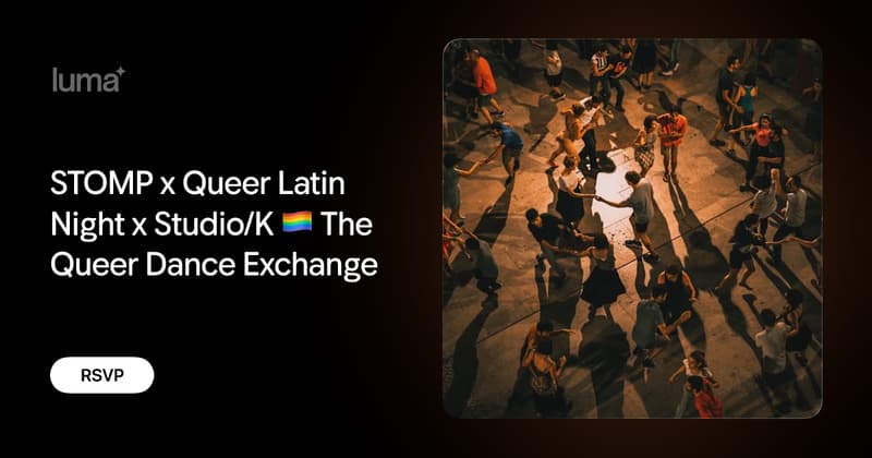 STOMP x Queer Latin Night x Studio/K The Queer Dance Exchange