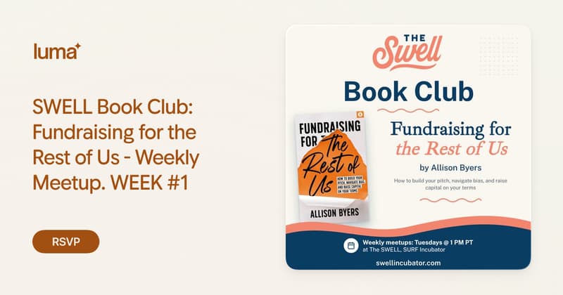 SWELL Book Club: Fundraising for the Rest of Us - Weekly Meetup. WEEK ...