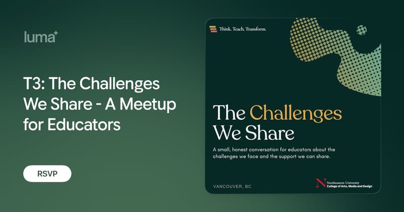 T3: The Challenges We Share - A Meetup for Educators