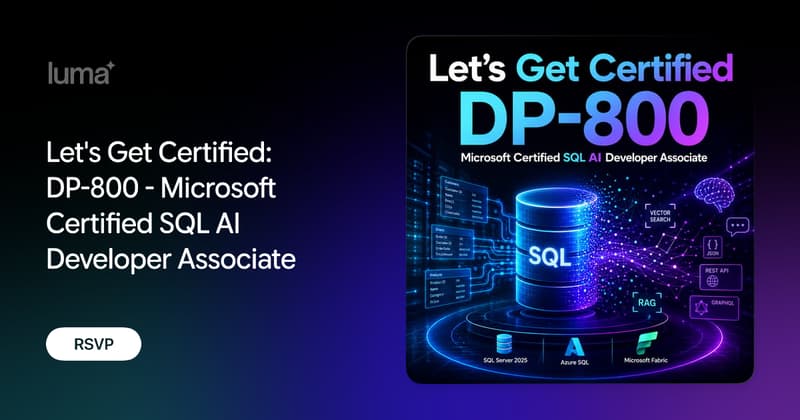Let's Get Certified: DP-800 - Microsoft Certified SQL AI Developer ...