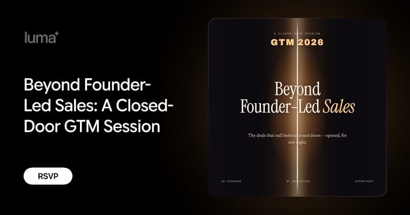Beyond Founder-Led Sales - Closed-Door GTM Session event image