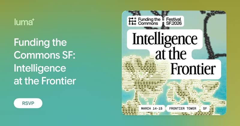 Funding the Commons SF: Intelligence at the Frontier · Luma