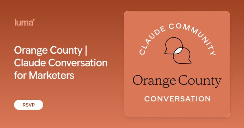 Orange County | Claude Conversation for Marketers