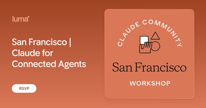 San Francisco | Claude for Connected Agents