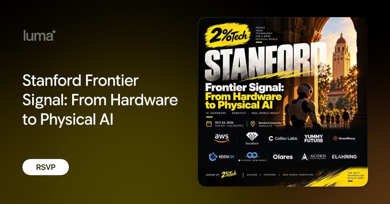 Backround For Frontier Stanford Frontier Signal: From Hardware to Physical AI · Luma