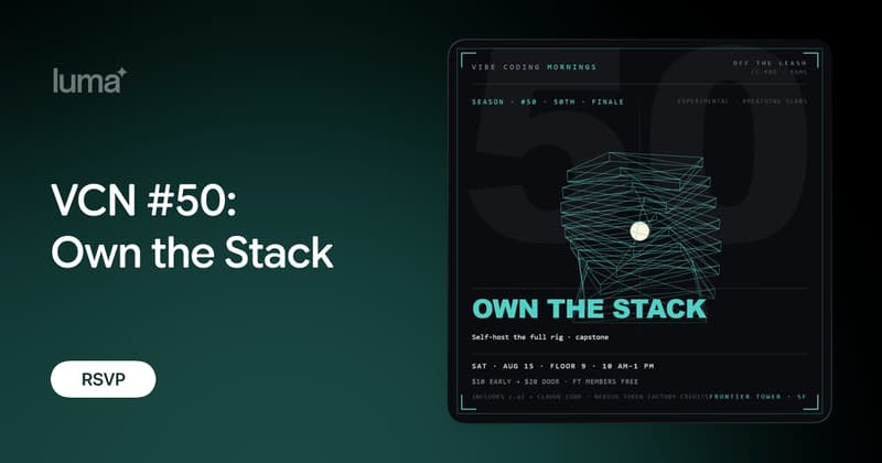 VCN #50: Own the Stack