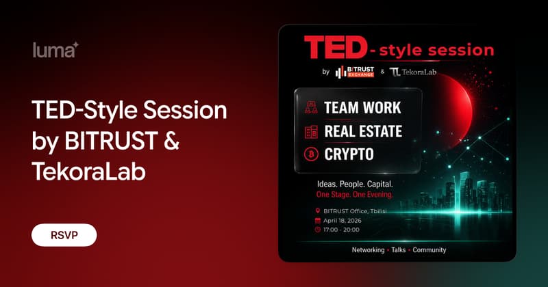 TED-Style Session by BITRUST & TekoraLab