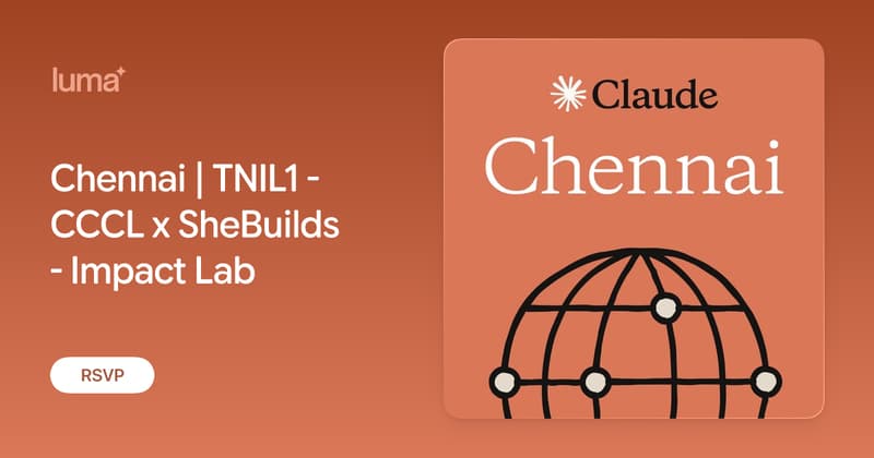 Chennai | TNIL1 - CCCL x SheBuilds - Impact Lab · Luma