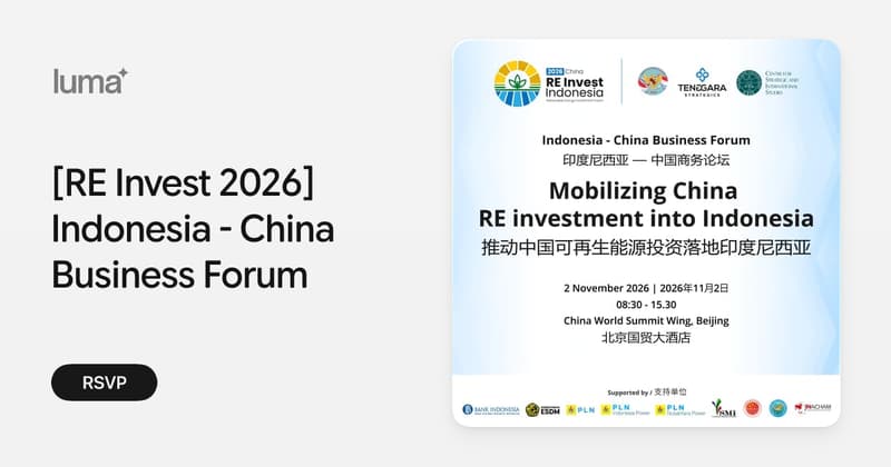 [RE Invest 2026] Indonesia - China Business Forum · Luma