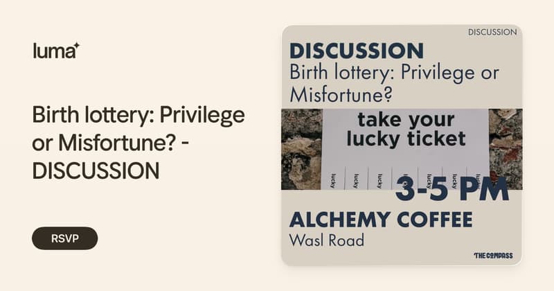 منقشة Birth lottery: Privilege or Misfortune? - DISCUSSION