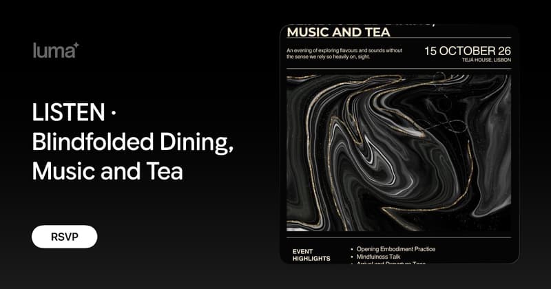 LISTEN · Blindfolded Dining, Music and Tea