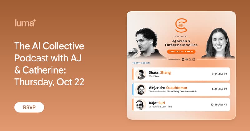The AI Collective Podcast with AJ & Catherine: Thursday, Oct 22