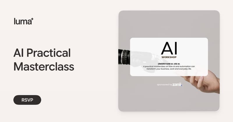 AI Practical Masterclass · Luma