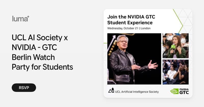 UCL AI Society x NVIDIA - GTC Berlin Watch Party for Students