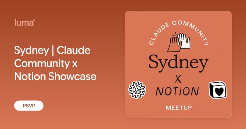 Sydney | Claude Community x Notion Showcase