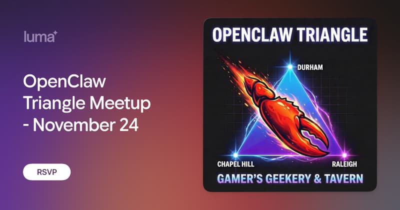 OpenClaw Triangle Meetup - November 24