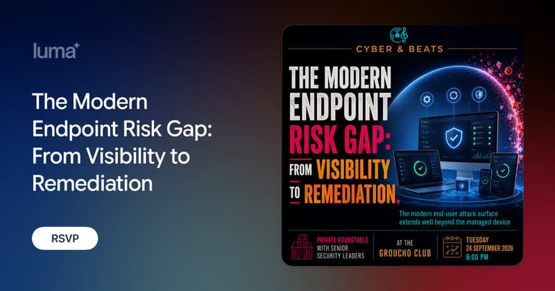 The Modern Endpoint Risk Gap round table