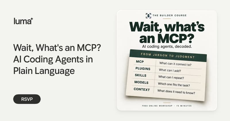 Wait, What's an MCP? AI Coding Agents in Plain Language · Luma