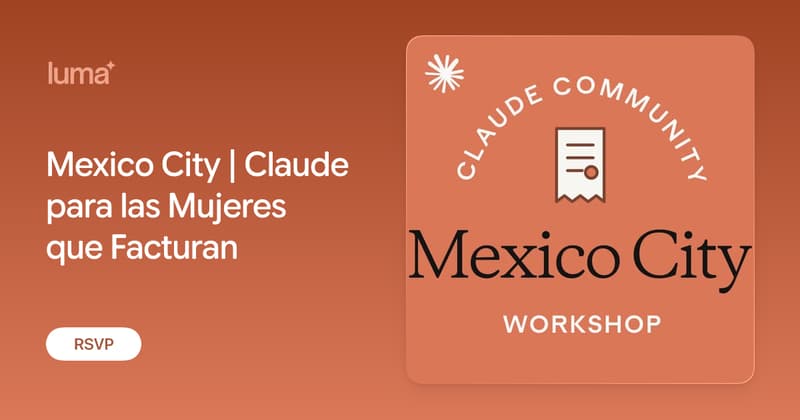 Mexico City | Claude para las Mujeres que Facturan