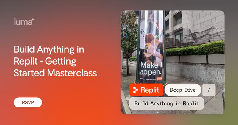 Build Anything in Replit - Getting Started Masterclass · Luma
