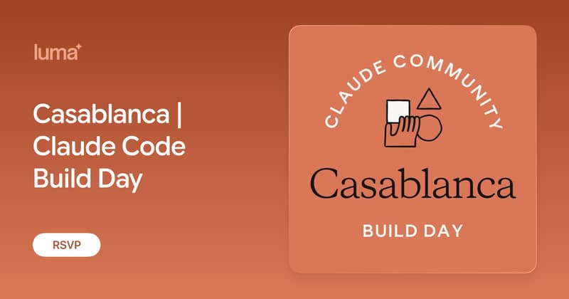 Casablanca | Claude Code Build Day
