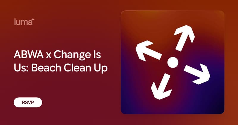 ABWA x Change Is Us: Beach Clean Up · Luma