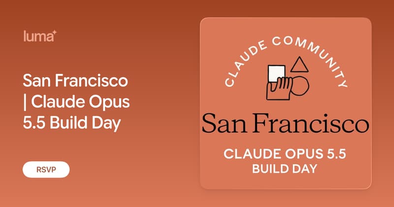 San Francisco | Claude Opus 5.5 Build Day