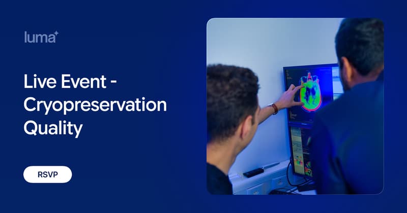 Live Event - Cryopreservation Quality · Luma