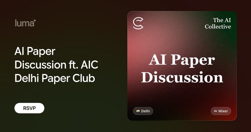 AI Paper Discussion ft. AIC Delhi Paper Club
