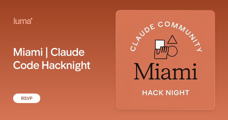Miami | Claude Code Hacknight