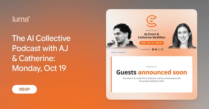 The AI Collective Podcast with AJ & Catherine: Monday, Oct 19