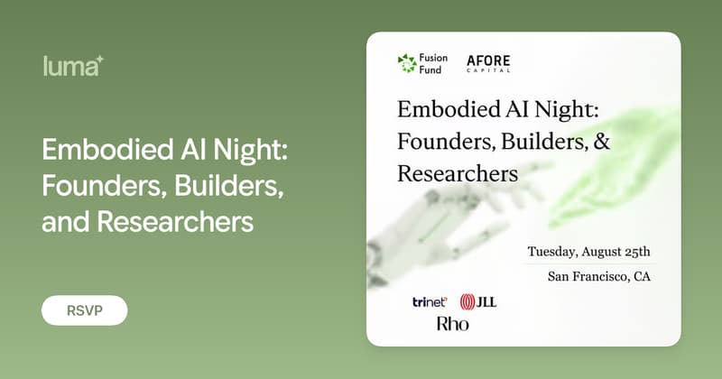 Embodied AI Night: Founders, Builders, and Researchers