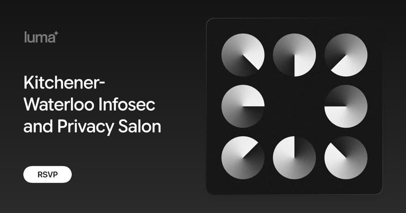 Kitchener-Waterloo Infosec and Privacy Salon · Luma