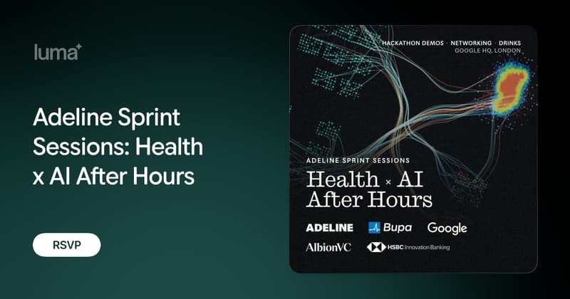 Adeline Sprint Sessions: Health x AI After Hours