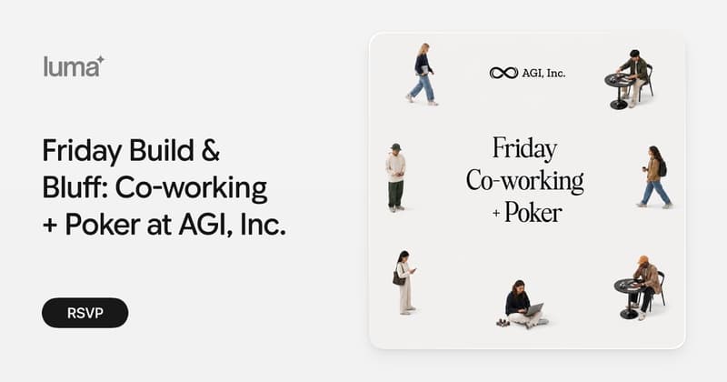 Friday Build & Bluff: Co-working + Poker at AGI, Inc
