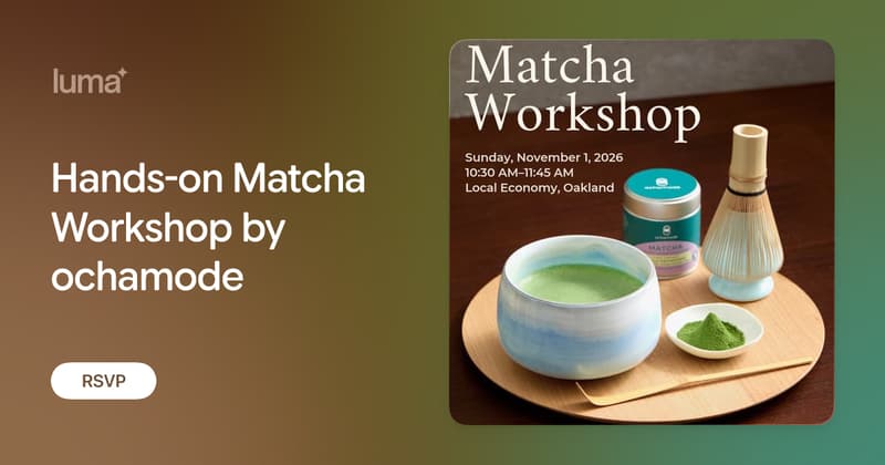 Hands-on Matcha Workshop by ochamode