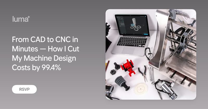 From CAD to CNC in Minutes — How I Cut My Machine Design Costs by 99.4% ...