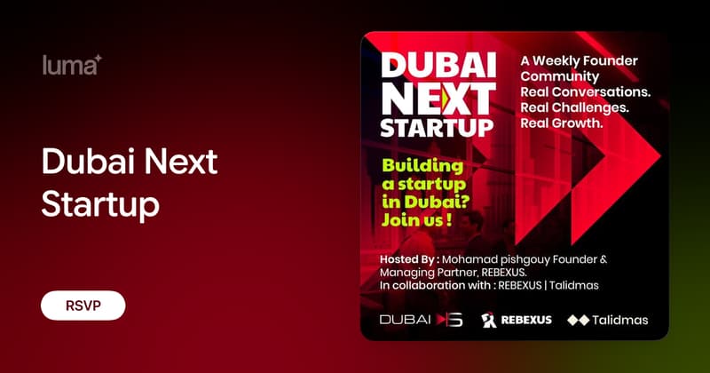 Dubai Next Startup · Luma