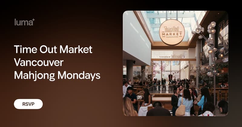 Time Out Market Vancouver Mahjong Mondays