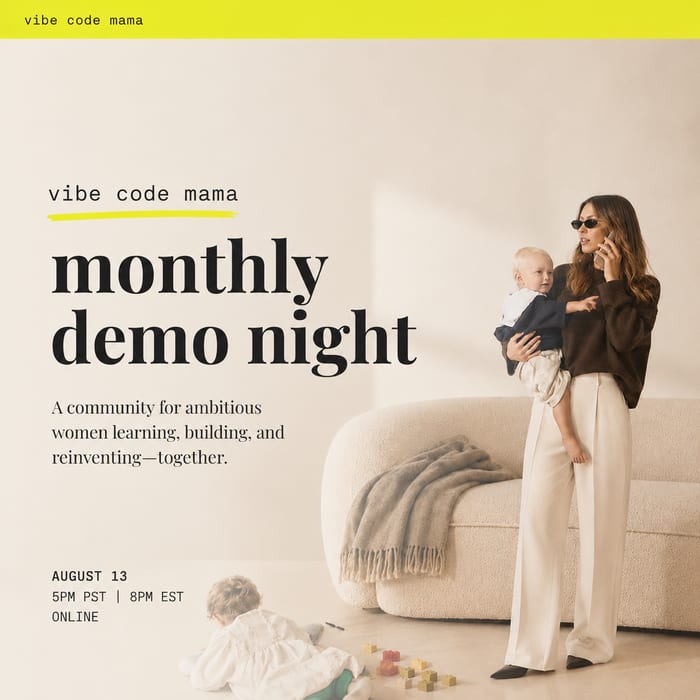 Vibe Code Mama Demo Night 4