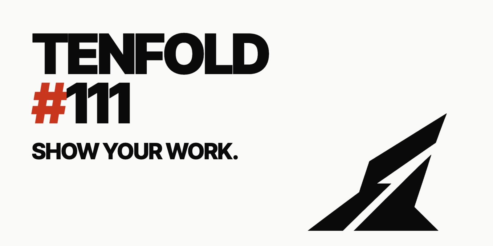 Tenfold Victoria #111: Show Your Work promotional image
