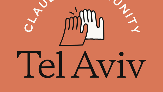 Tel Aviv | Claude for Builders, Visionaries, and Entrepreneurs
