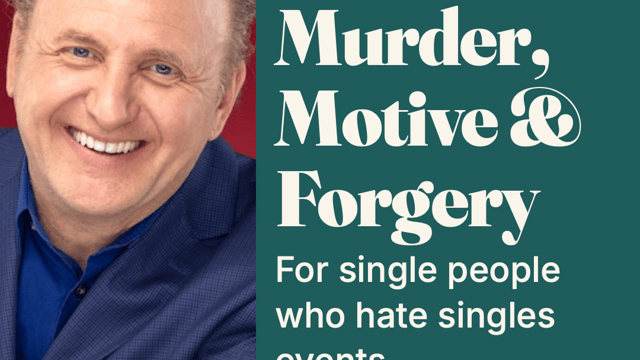 Murder, Motive & Forgery