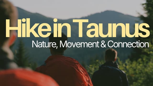 Hike: Nature, Movement & Connection in the Taunus