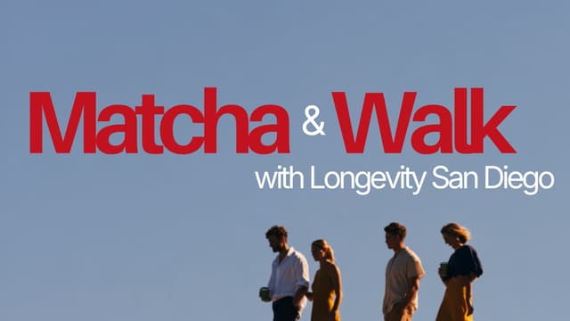 Matcha & Walk with Longevity San Diego