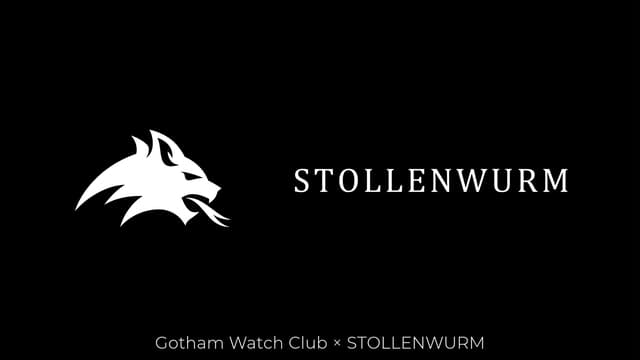 Gotham Watch Club Presents Stollenwurm - Rarely Seen