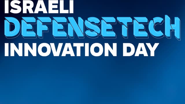 The Israeli DefenseTech Innovation Day 2026